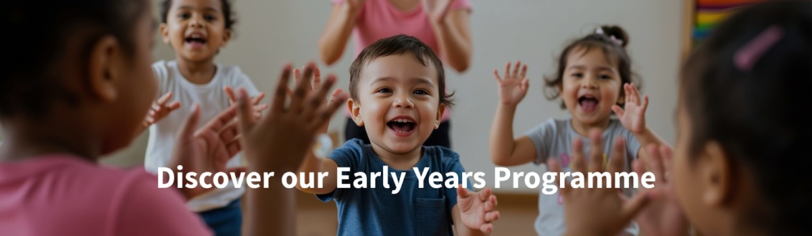 Discover our Early Years Programme