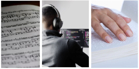 Three side by side images. From left to right: a photo of a musical score, a photo of a person wearing headphones looking at a screen, a hand reading braille. 
